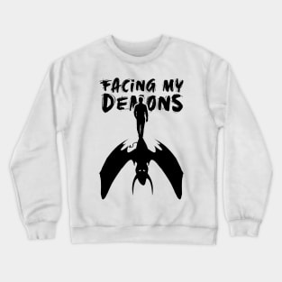 'Facing My Demons' PTSD Mental Health Shirt Crewneck Sweatshirt